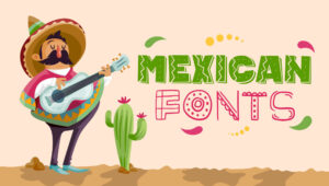 Best Free and Premium Mexican Fonts