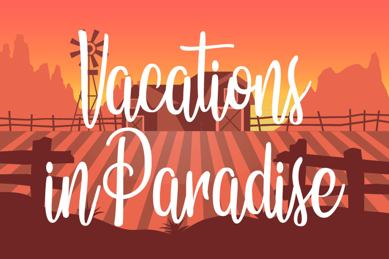 vacations in paradise farmhouse font