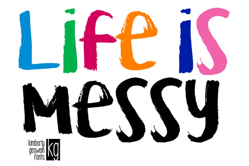 kg life is messy chalkboard font