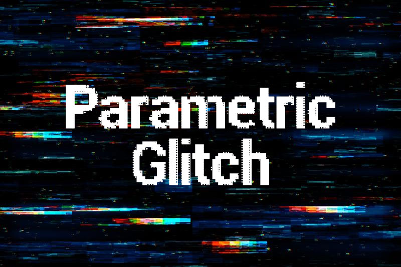 parametric glitch glitch font