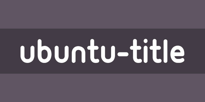 ubuntu title rounded font