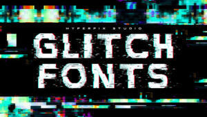 Best Free and Premium Glitch Fonts