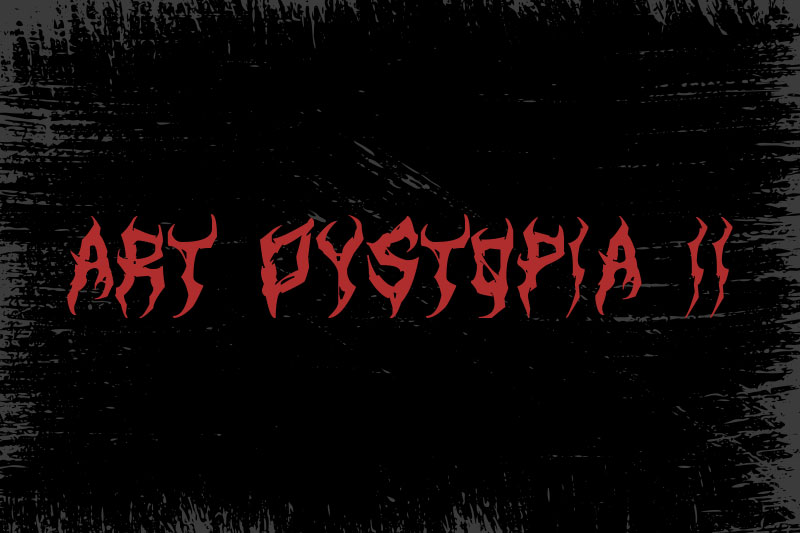art dystopia ii horror and scary font