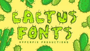 Best Free and Premium Cactus Fonts