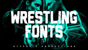Best Free and Premium Wrestling Fonts