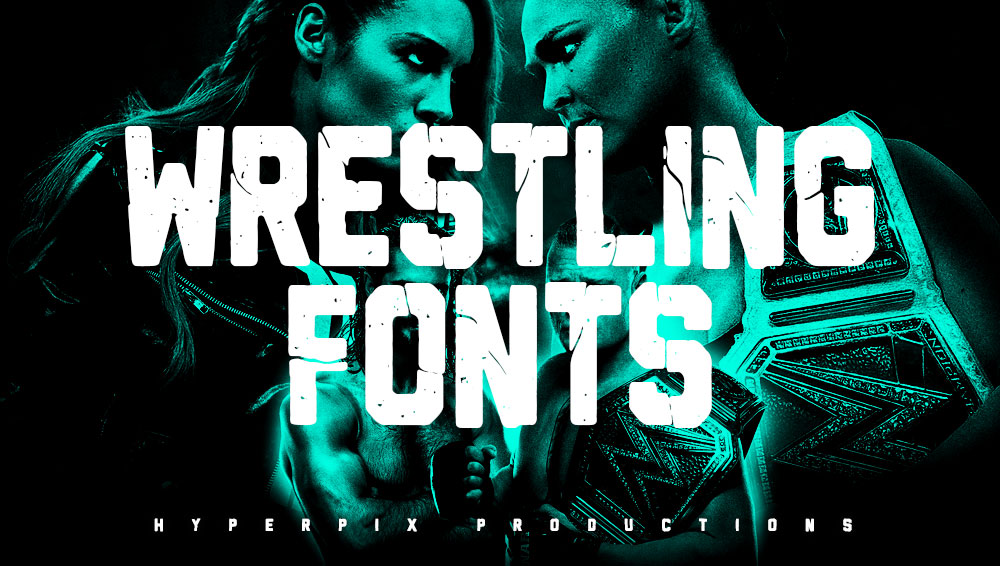 50+ Best Wrestling Fonts (FREE / Premium) 2024 Hyperpix