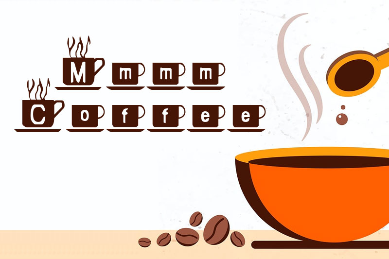 mmmm coffee coffee font