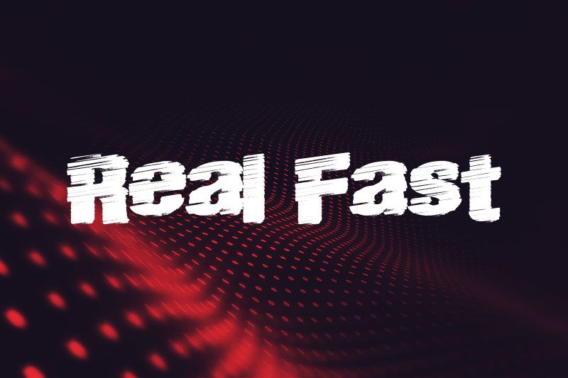 real fast fast font