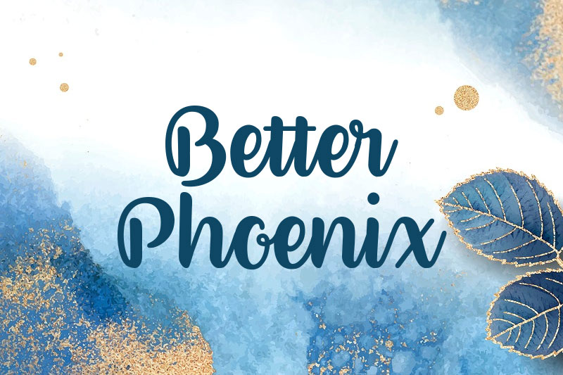 better phoenix watercolor font