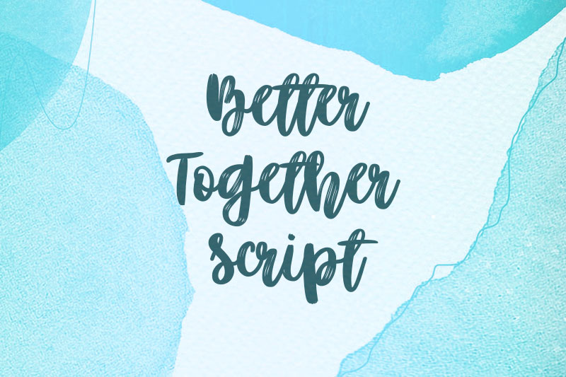 better together script watercolor font
