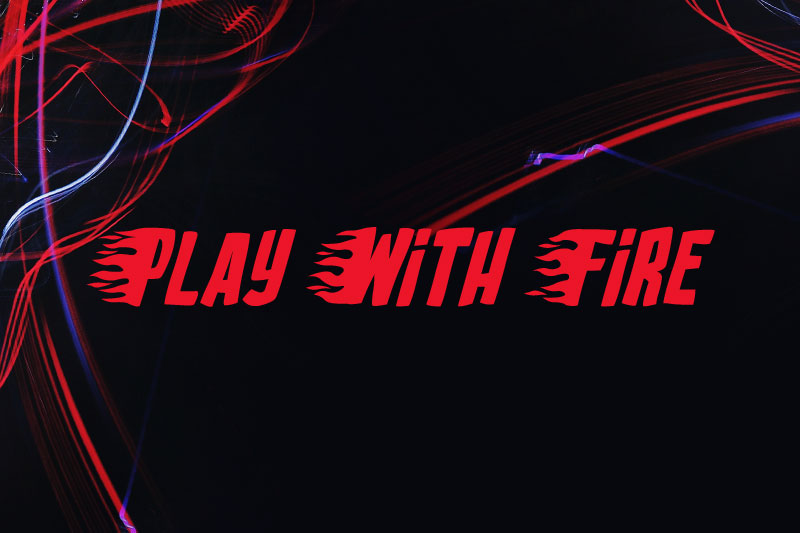 play with fire running font