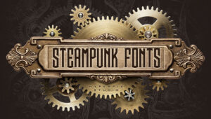 Best Free and Premium Steampunk Fonts
