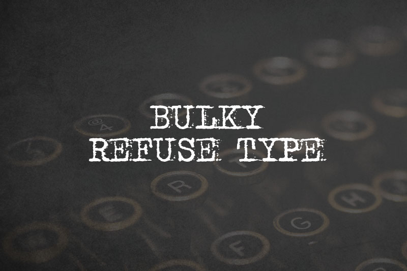 bulky refuse type typewriter fonts