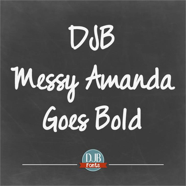 djb messy amanda goes bold teacher font