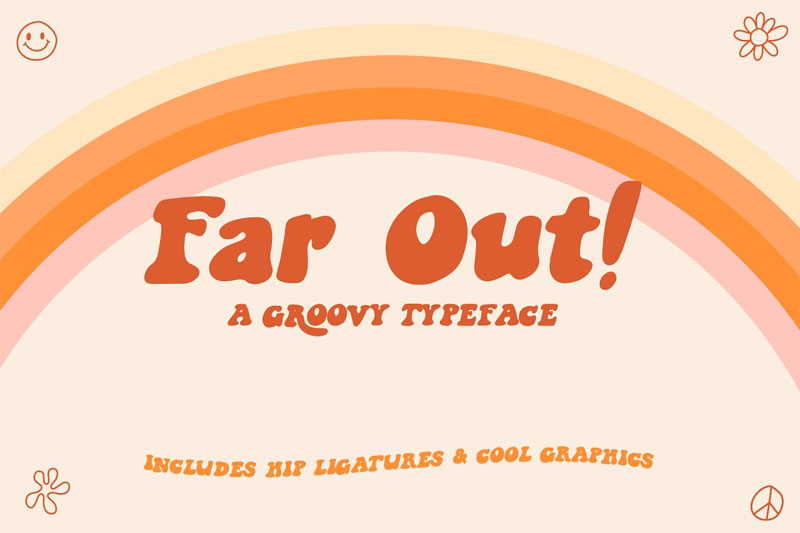 far out! a groovy typeface hippie font