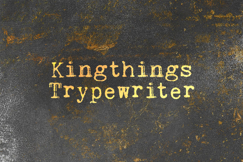 kingthings trypewriter fonts