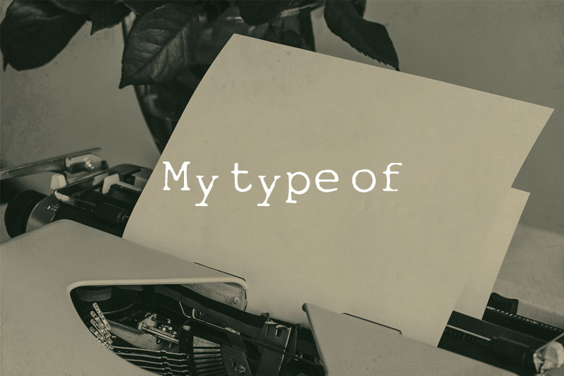 my type of typewriter fonts
