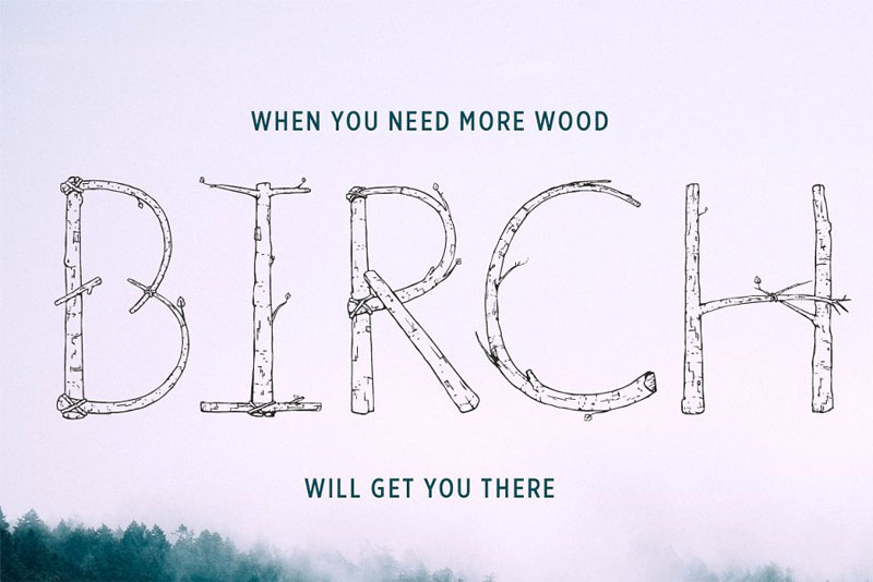 birch is right here outline wood font
