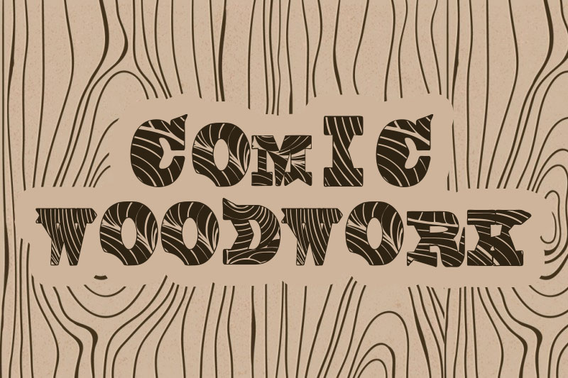 comic woodwork wood font