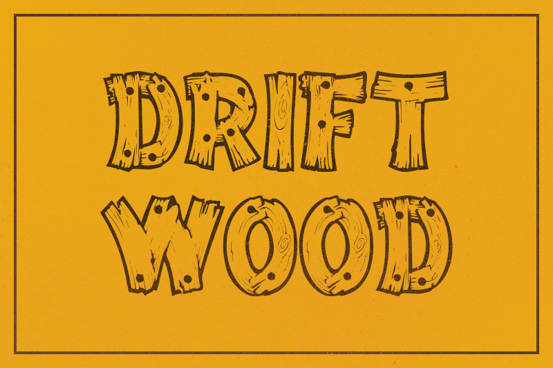 drift wood wood font