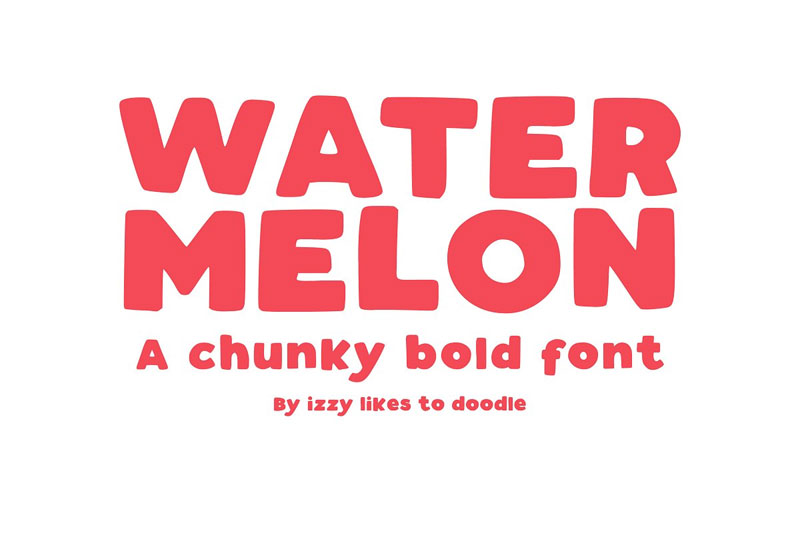 watermelon a chunky bold bold font