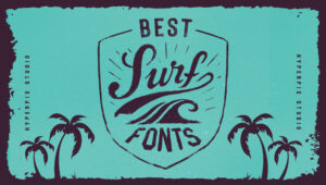 Best Free and Premium Surf Fonts