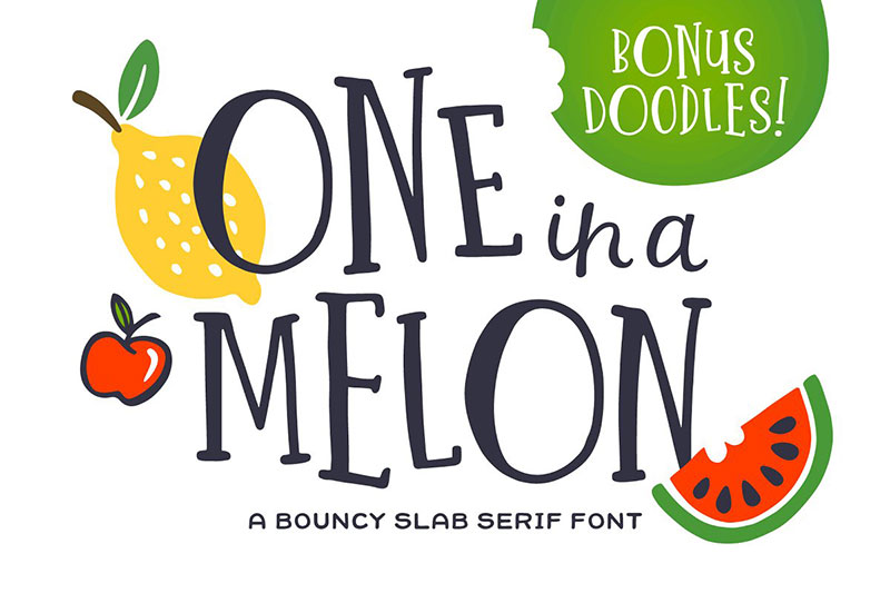 one in a melon doodle font