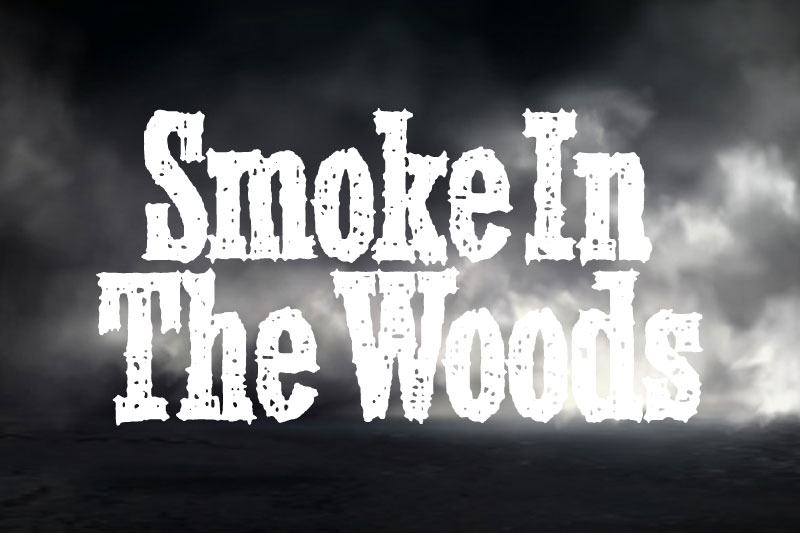 smoke in the woods smoke font