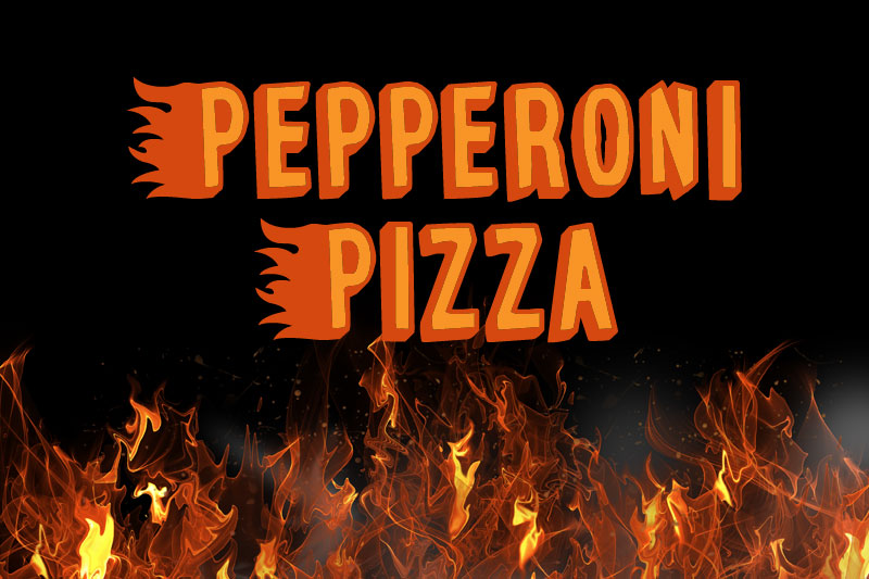 pepperoni pizza fire and flame font