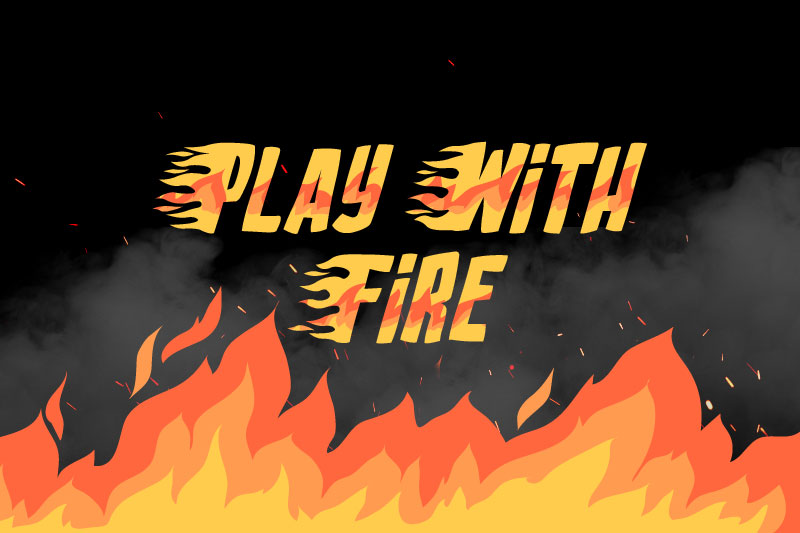 play with fire and flame font