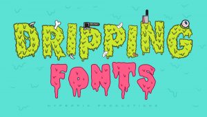 Best Free and Premium Dripping Fonts