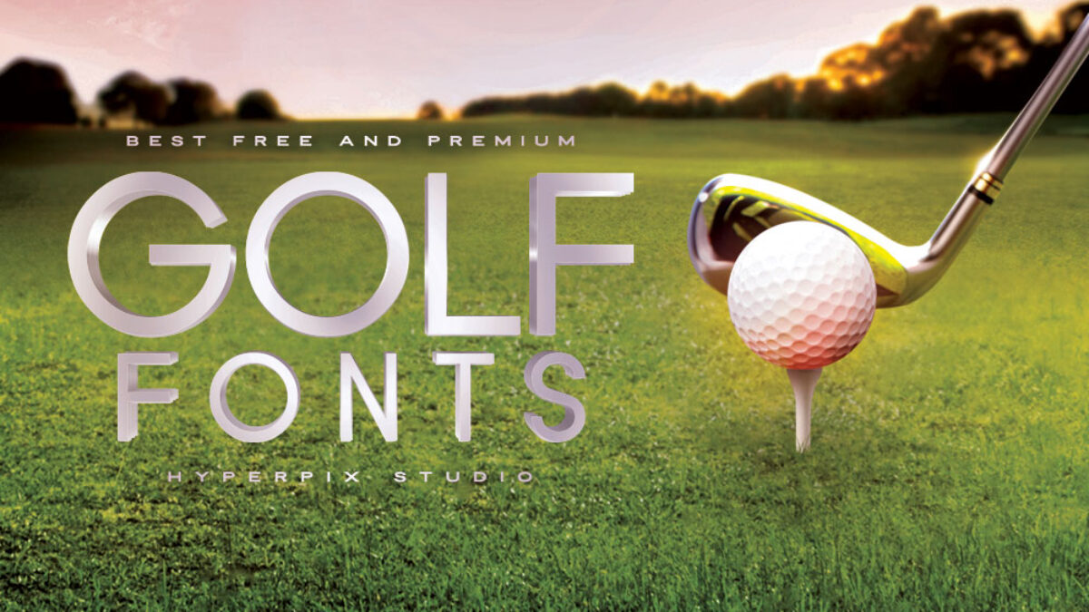 50+ Best Golf Fonts (FREE / Premium) 2024 | Hyperpix, image size:1200x675