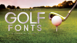 Best Free and Premium Golf Fonts
