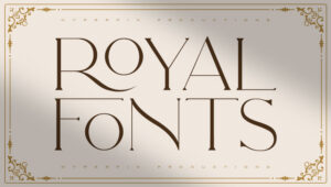 Best Free and Premium Royal Fonts