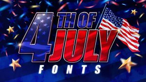 Best Free and Premium 4th of July Independence Day Fonts