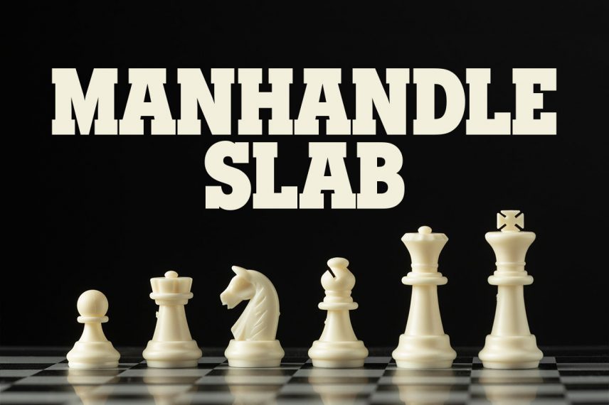 manhandle slab chess font
