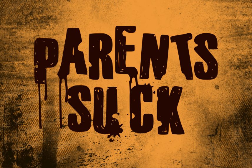 parents suck dripping font